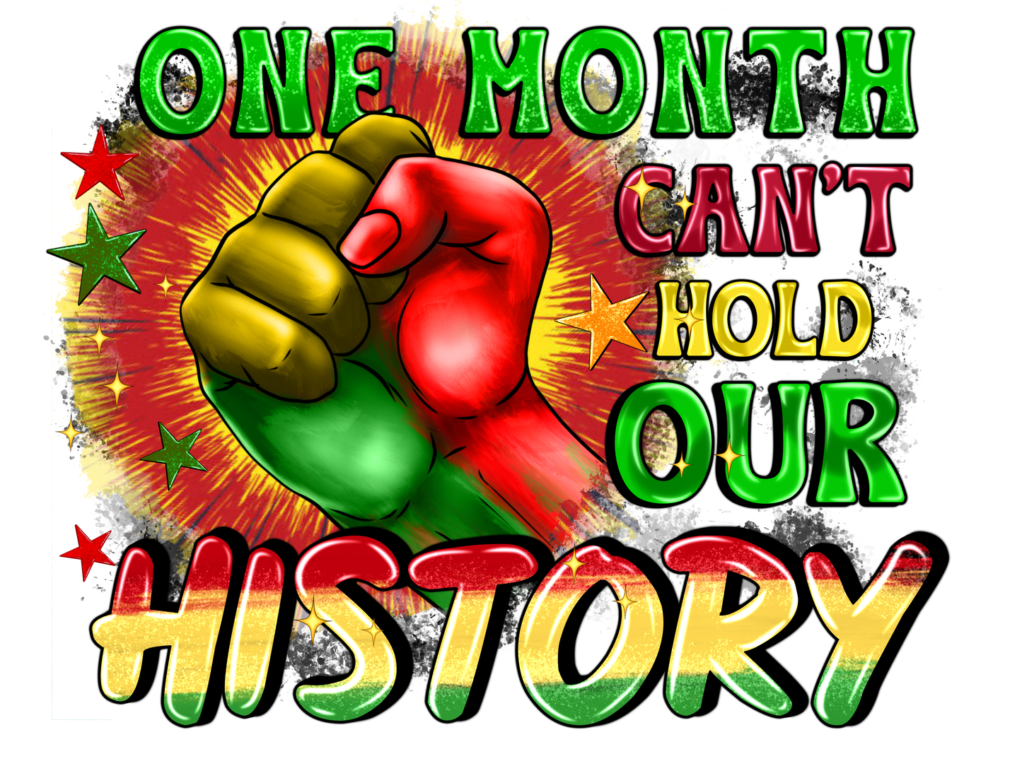 One Month Can't Hold Our History Graphic Tee