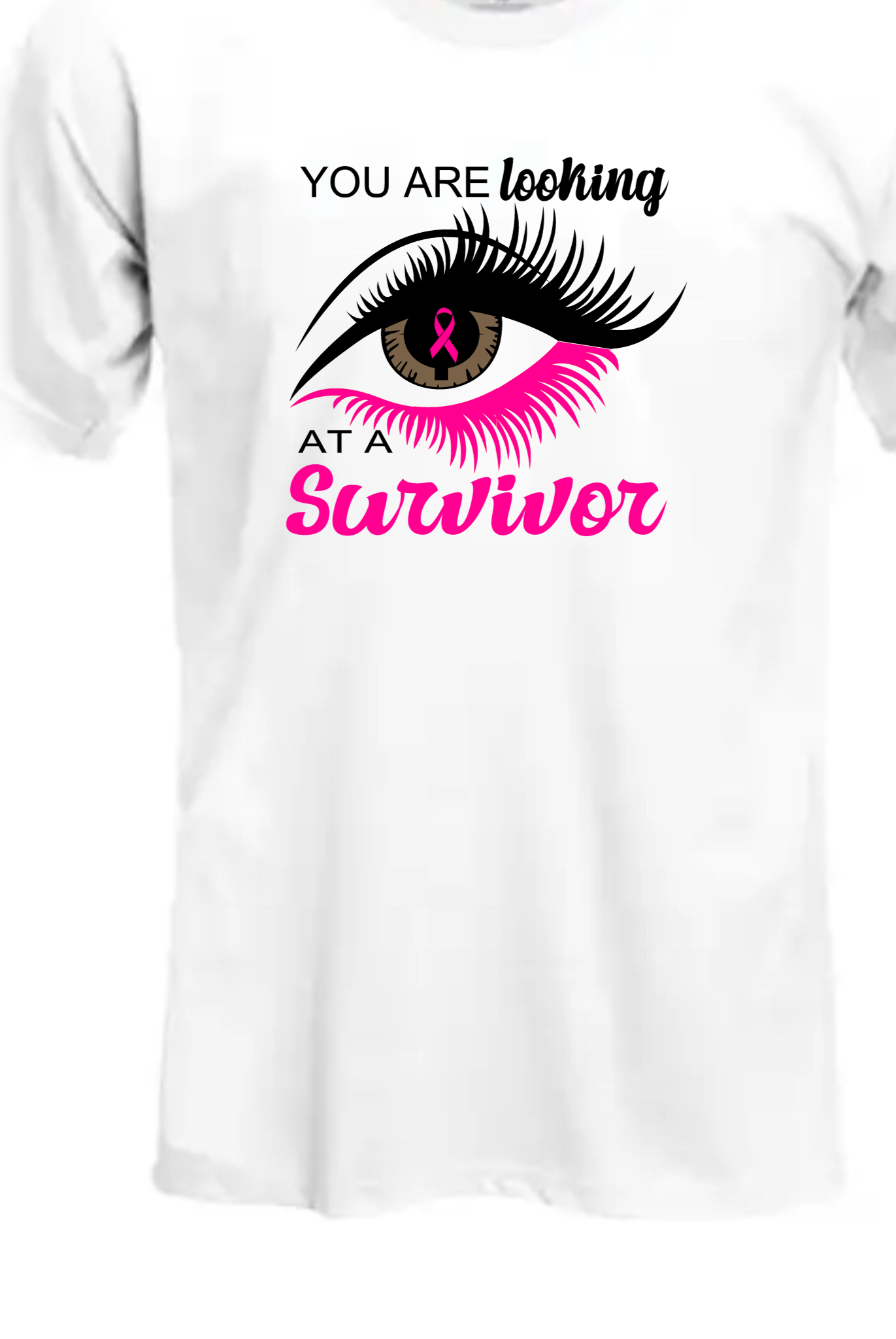 You Are Looking At A Survivor Tee Shirt