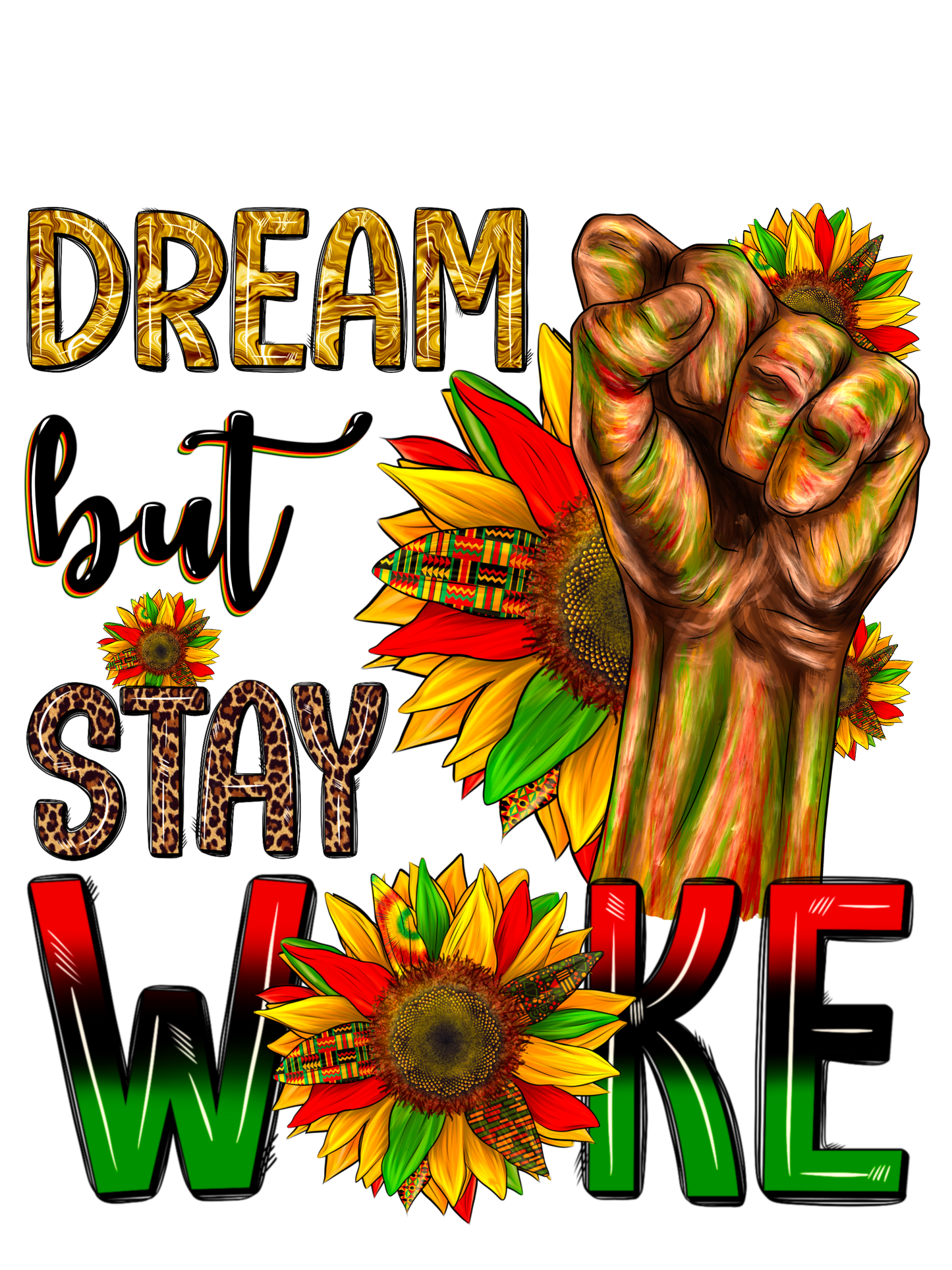 Dream but Stay Woke Graphic