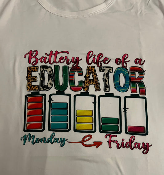 Battery Life Of An Educator Tee