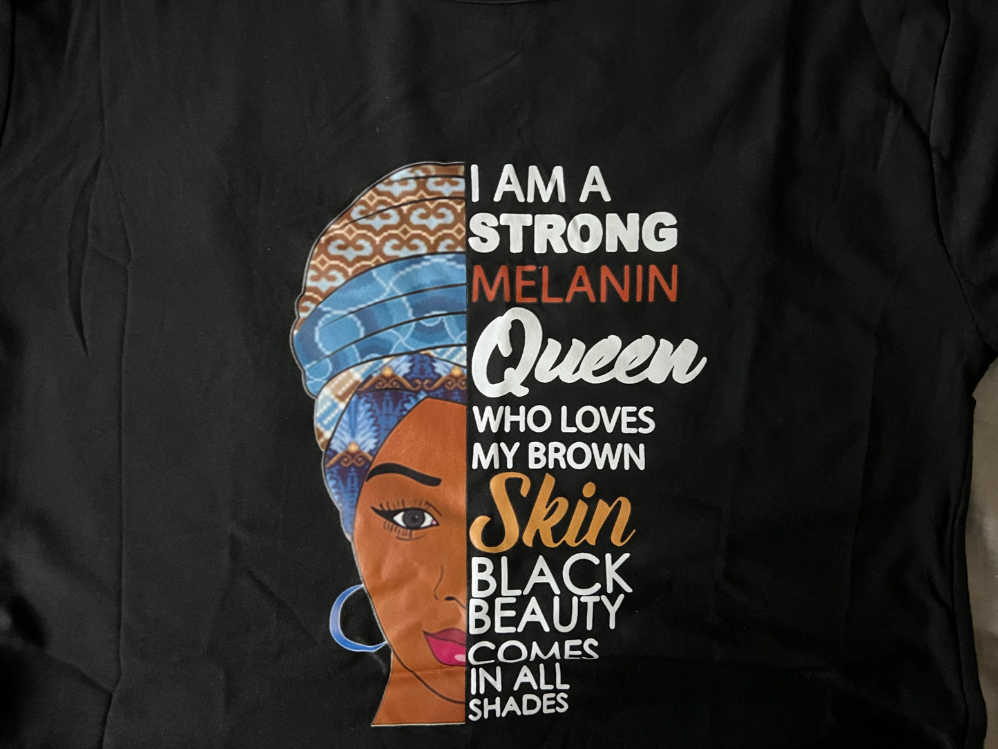 I Am A Strong Melanin Queen