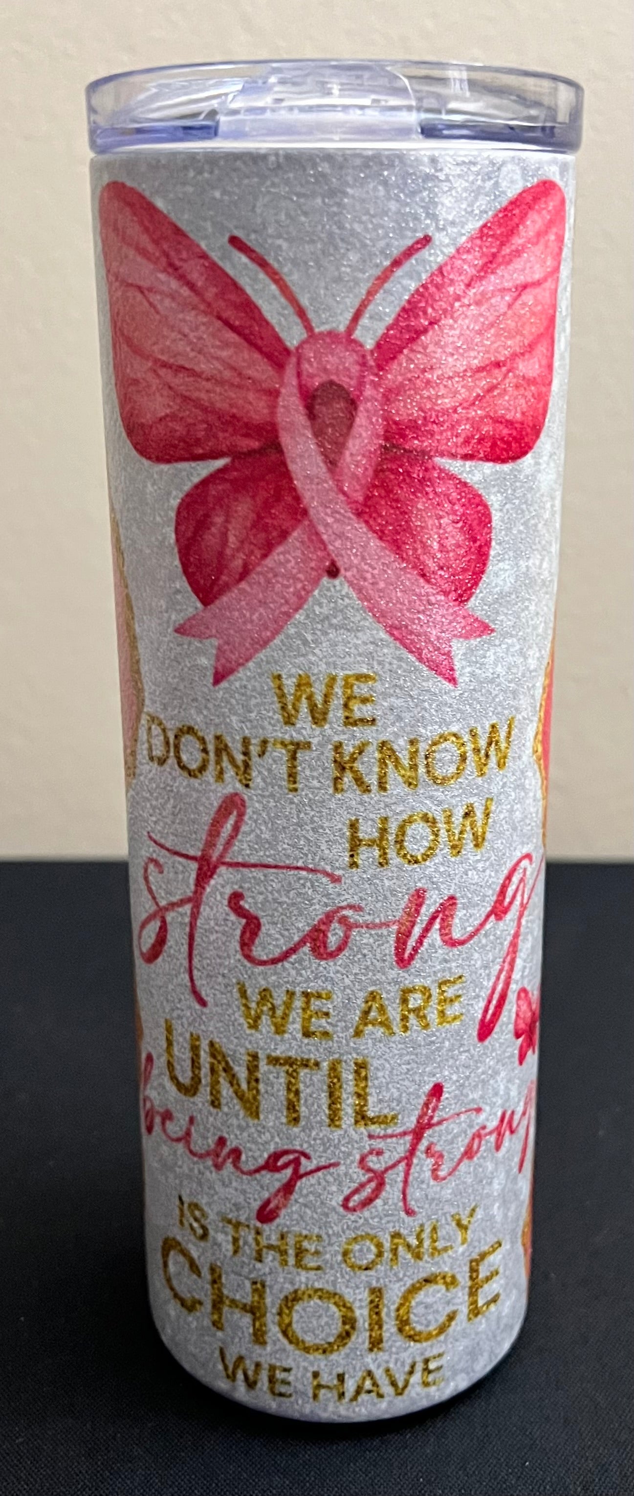 Breast Cancer Strength Tumbler