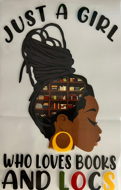 Just a Girl Who Loves Books and Locs Graphic Tee