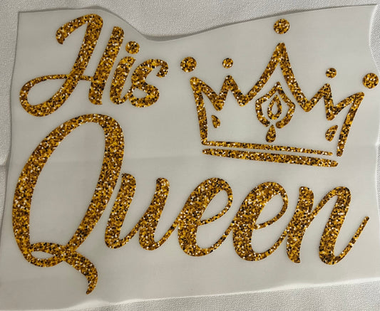 His Queen Gold Graphic Tee or Hoodie